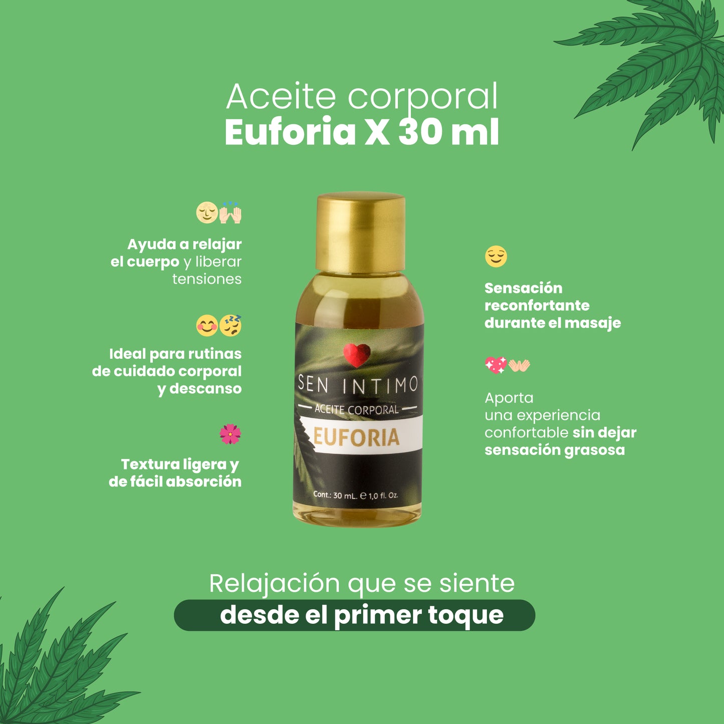 Aceite Euforia Sen Íntimo - Beneficios: textura ligera, fácil absorción, sin sensación grasosa, relajación desde el primer toque