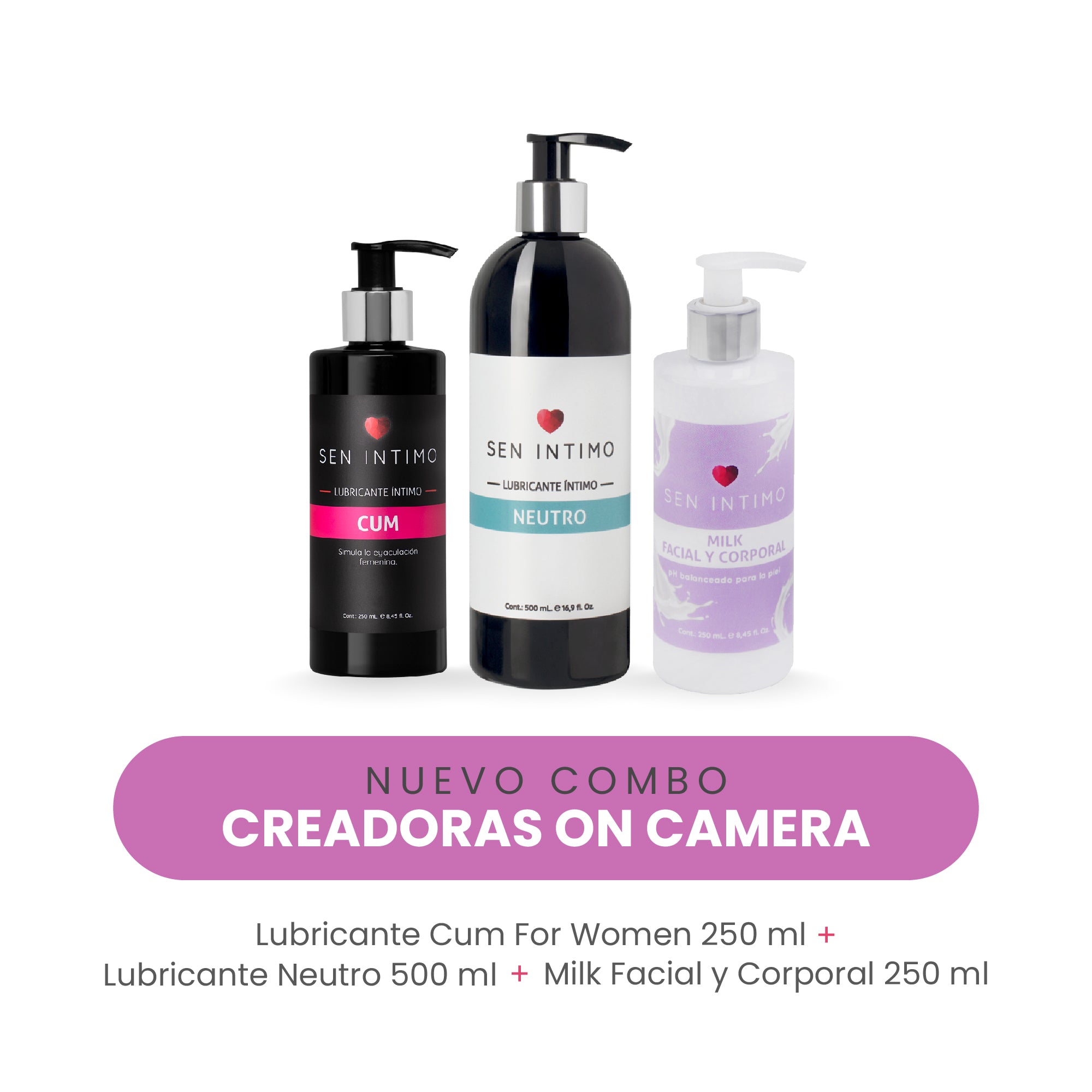 Combo Creadoras on Camera Sen Íntimo - Lubricante Neutro 500ml, Cum For Women 250ml, Milk Facial 250ml