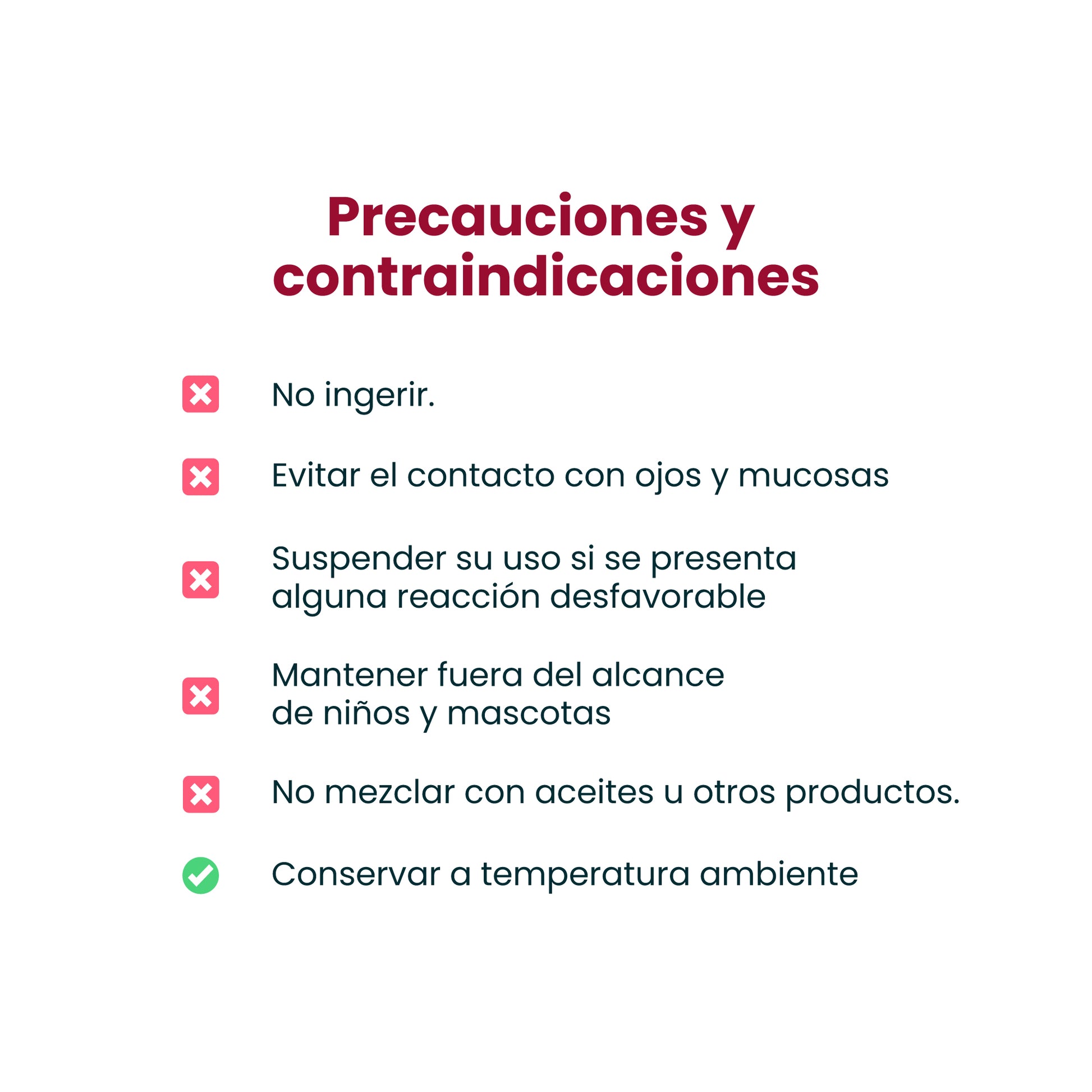 Precauciones burbujas de baño versión sachet y tarro - No ingerir - Evitar contacto con ojos - Suspeder si presenta alguna reacción - Mantener fuera del alcance de niños - No mezclas con otros productos